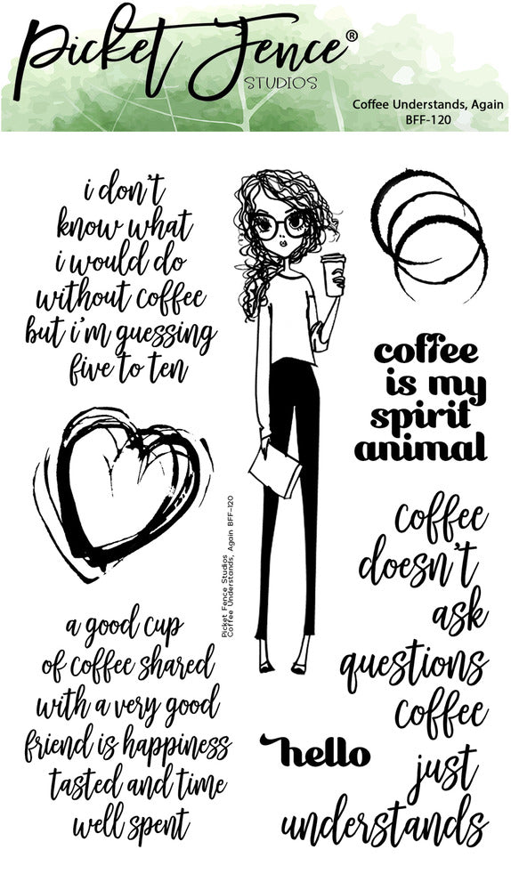 Picket Fence Stamp & Die, Coffee Understands, Again