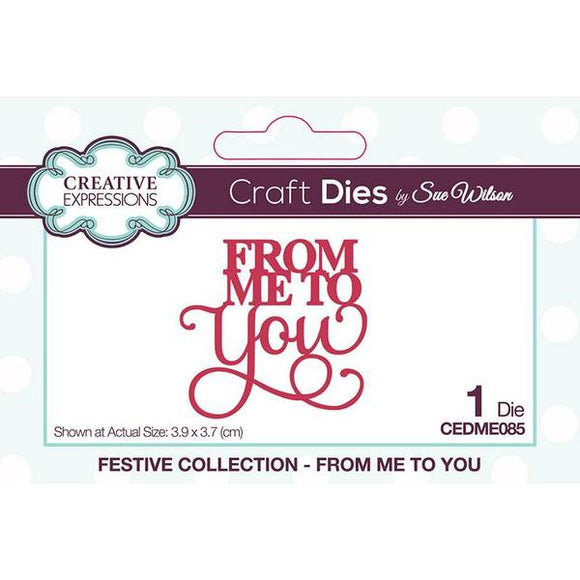 Creative Expressions Die, Mini Expressions - From Me To You